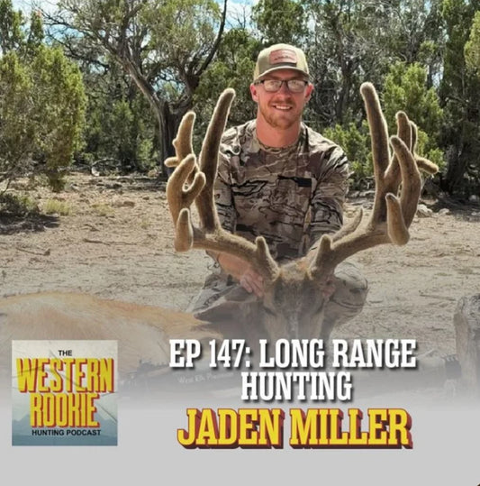The Western Rookie Podcast - Long Range Hunting With Jaden Miller