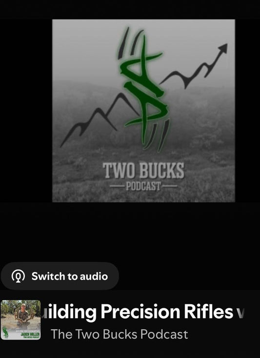 Two Bucks Podcast - Building Precision Rifles With Jaden Miller